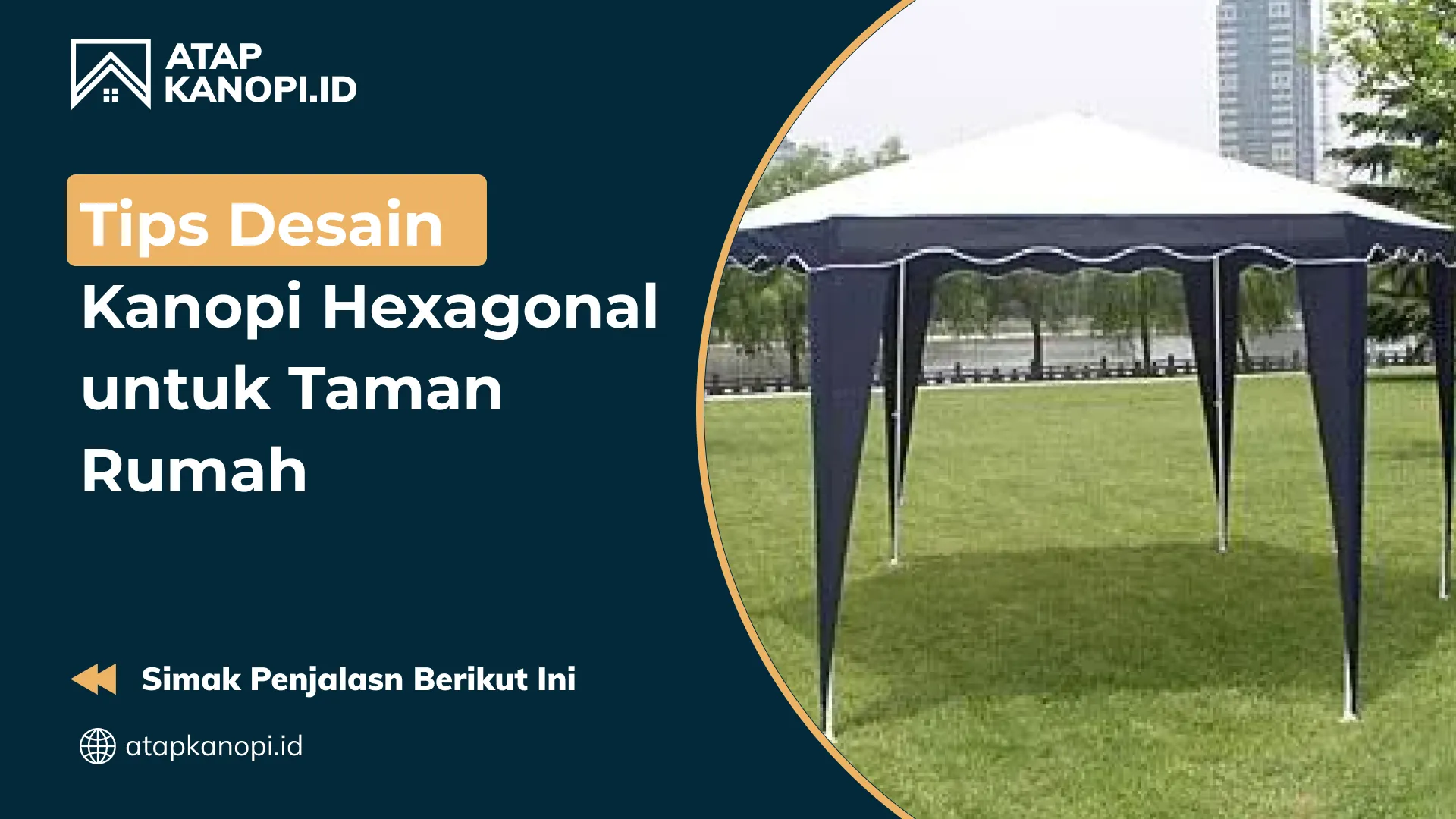 01 Tips Desain Kanopi Hexagonal untuk Taman Rumah