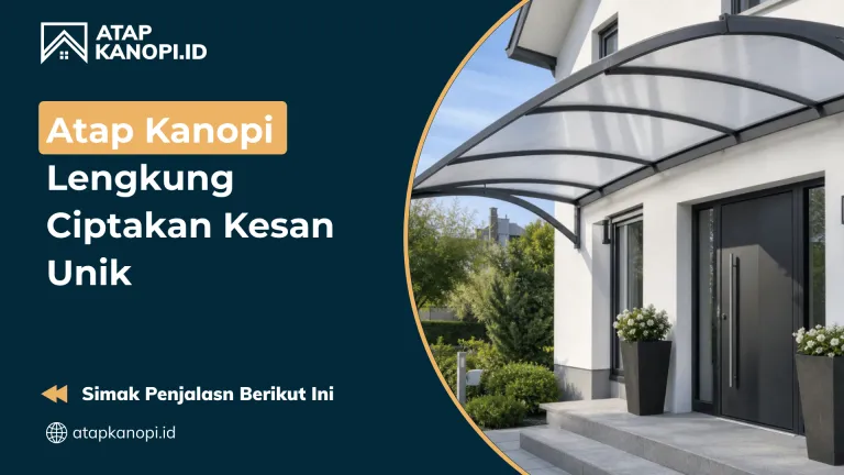 01 Atap Kanopi Lengkung Ciptakan Kesan Unik