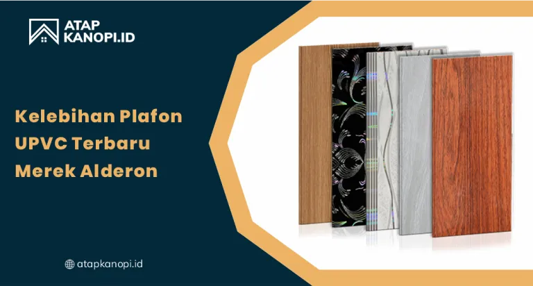 Kelebihan Plafon uPVC Terbaru, Merek Alderon