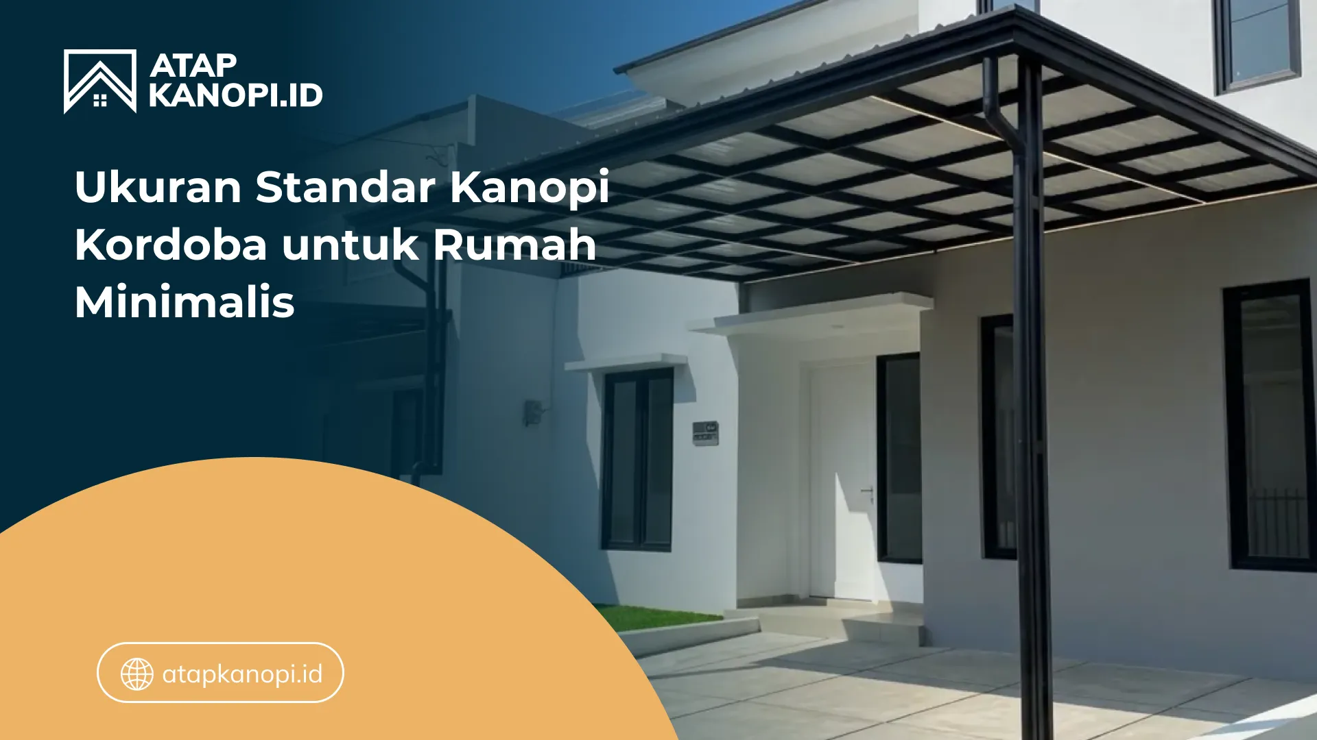 04Ukuran Standar Kanopi Kordoba untuk Rumah Minimalis