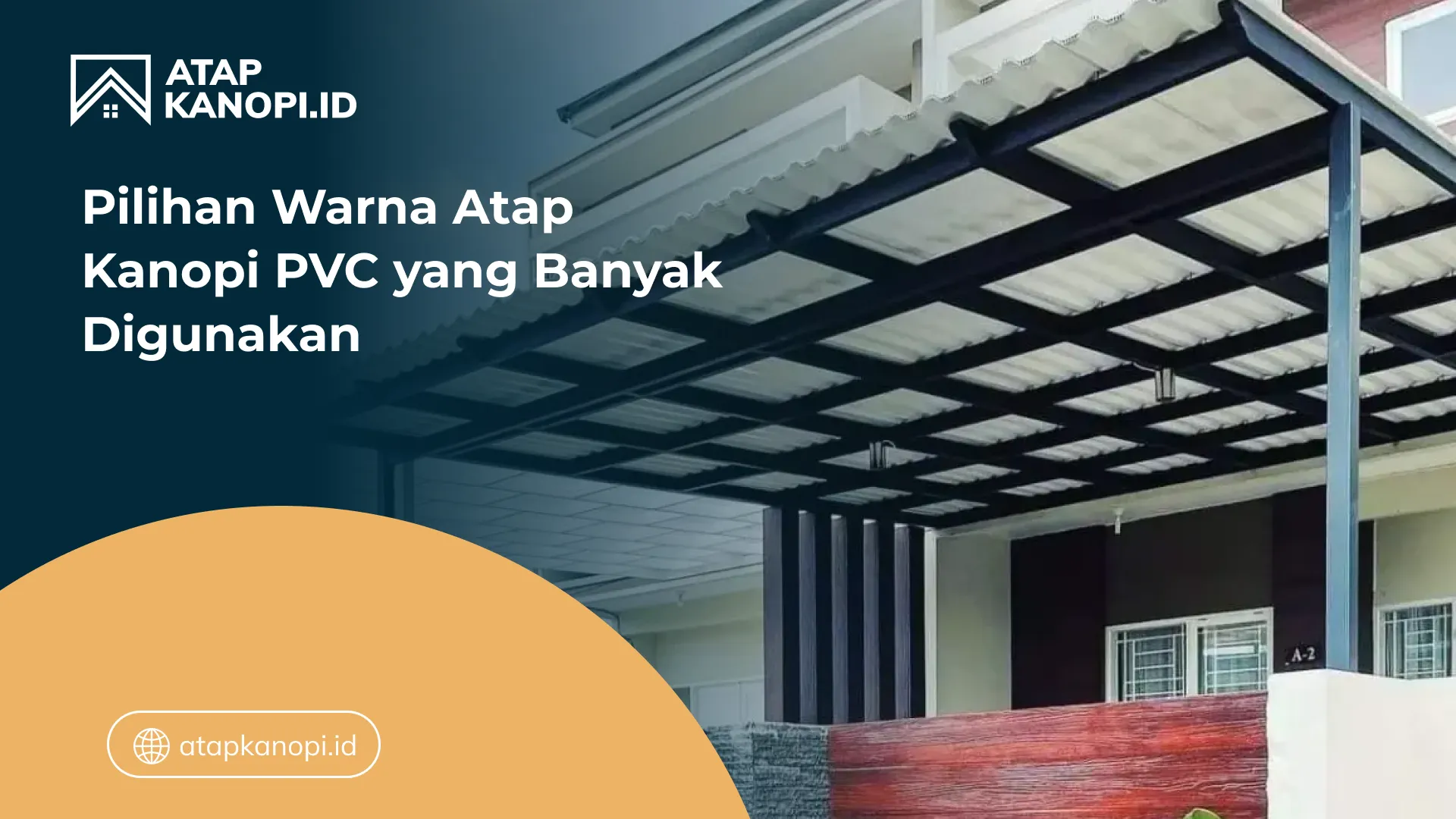03 Pilihan Warna Atap Kanopi PVC yang Banyak Digunakan