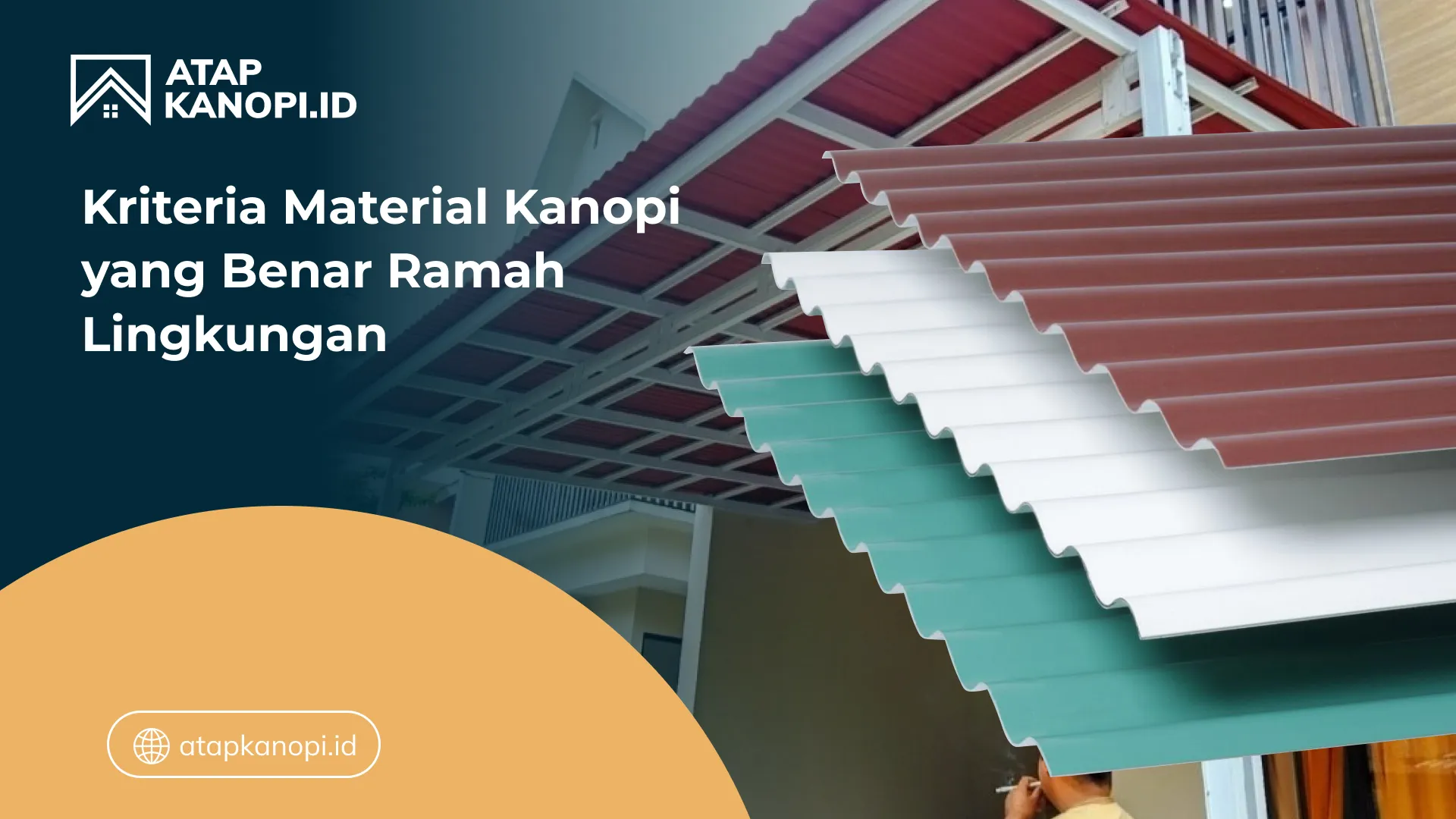 03 Kriteria Material Kanopi yang Benar Ramah Lingkungan