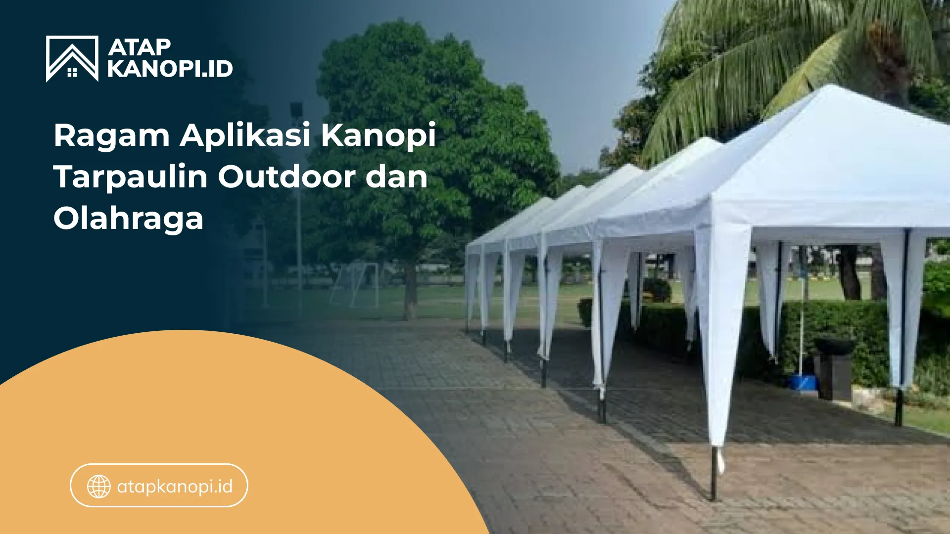 03 Ragam Aplikasi Kanopi Tarpaulin Outdoor dan Olahraga