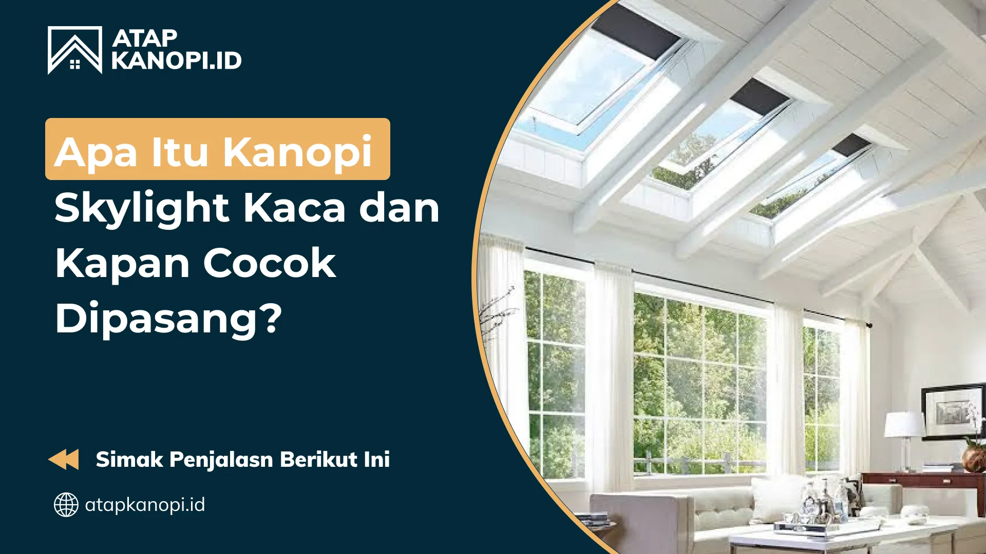01 Apa Itu Kanopi Skylight Kaca dan Kapan Cocok Dipasang_