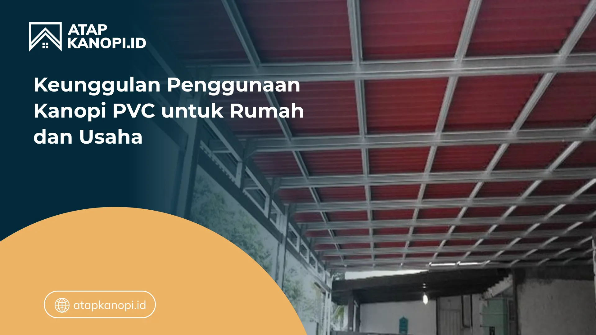 02 Keunggulan Penggunaan Kanopi PVC untuk Rumah dan Usaha