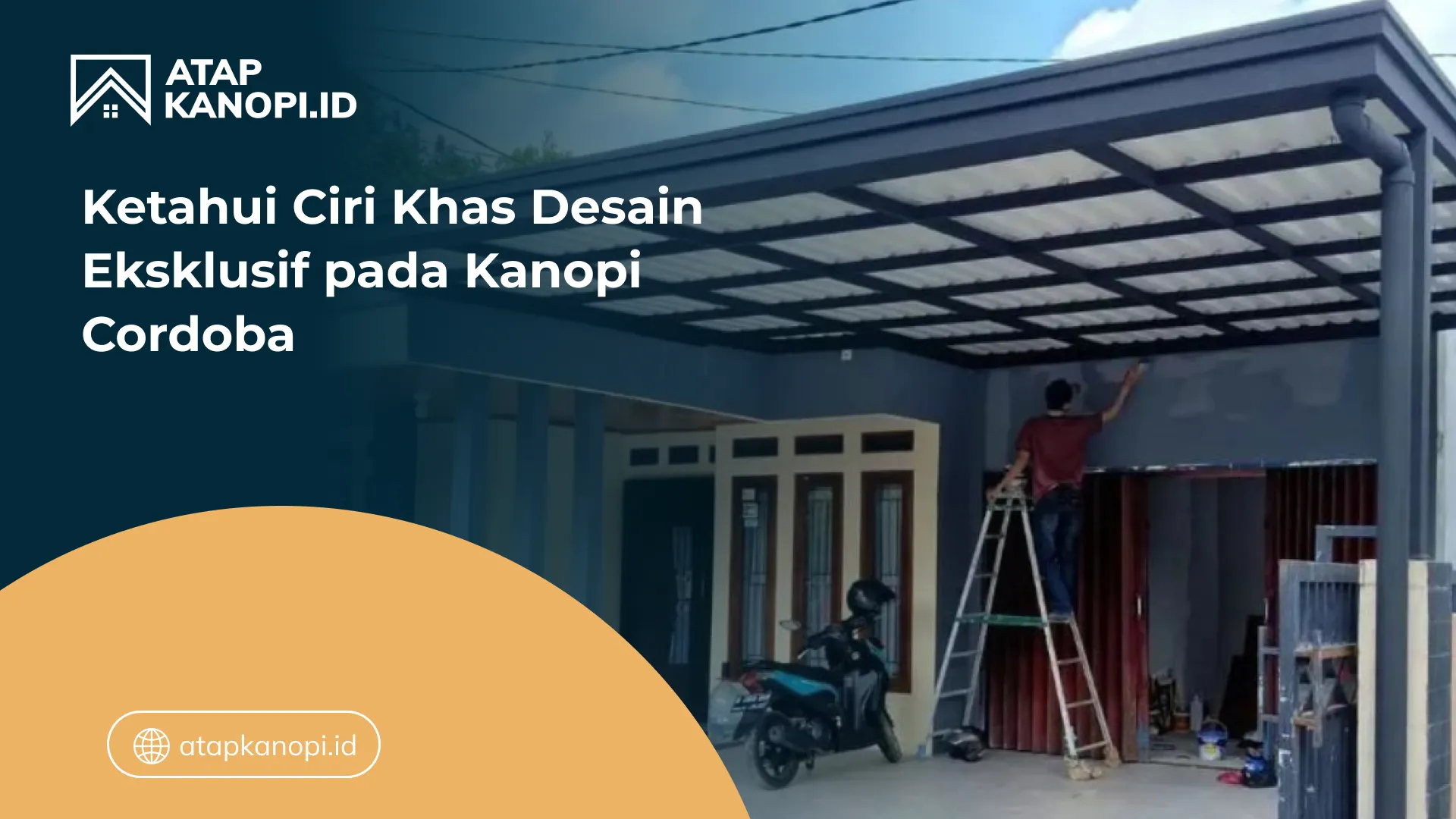 02 Ketahui Ciri Khas Desain Eksklusif pada Kanopi Cordoba