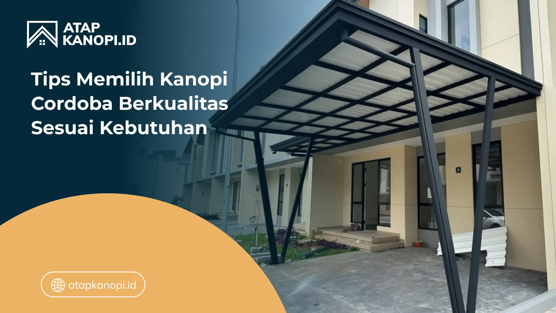 04 Tips Memilih Kanopi Cordoba Berkualitas Sesuai Kebutuhan