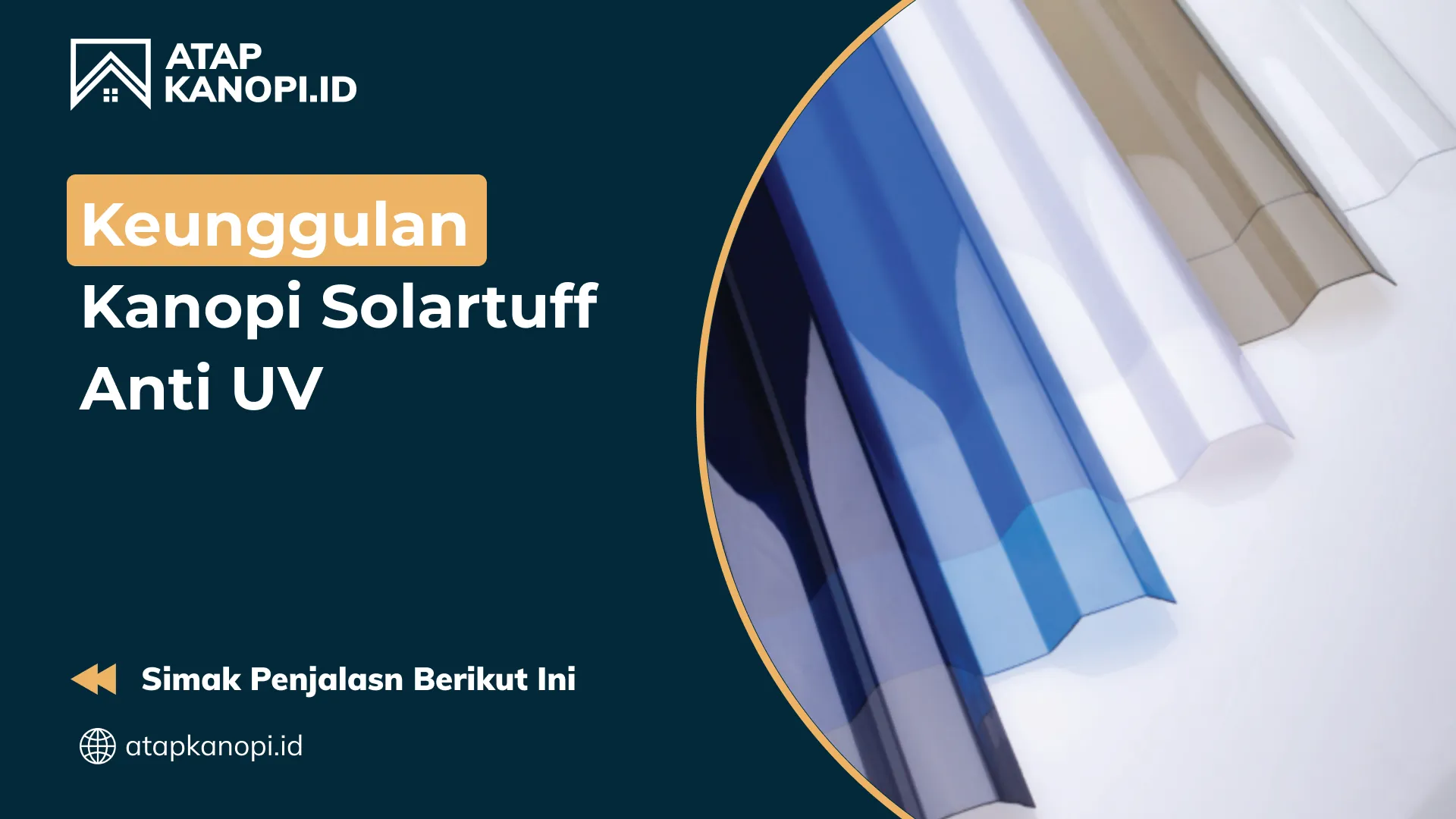 Keunggulan Kanopi Solartuff Anti UV