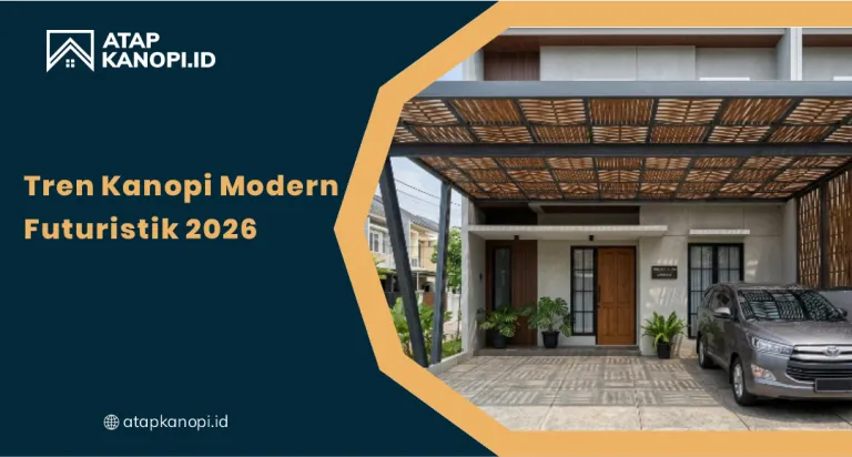 Tren Kanopi Modern Futuristik 2026