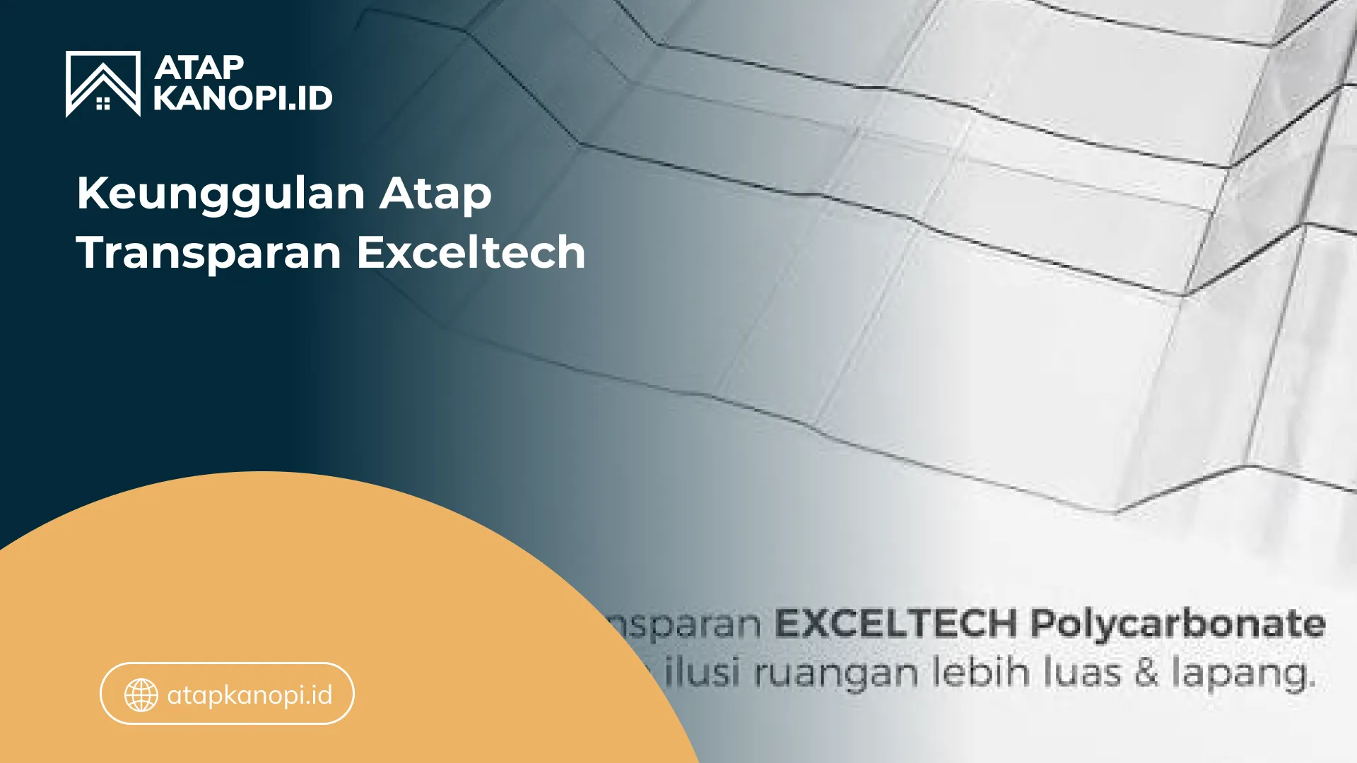 02 Keunggulan Atap Transparan Exceltech