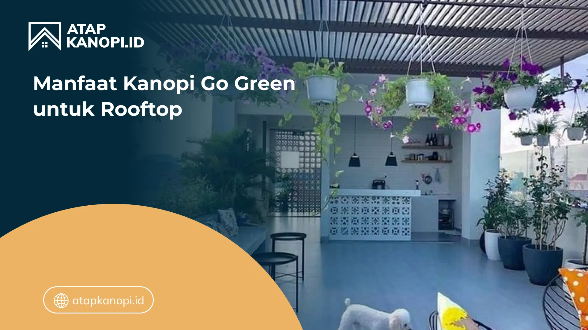 02 Manfaat Kanopi Go Green untuk Rooftop