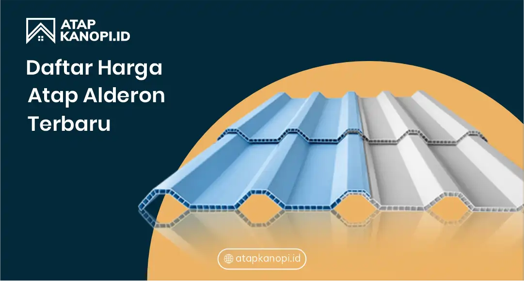 Daftar Harga Atap Alderon Terbaru