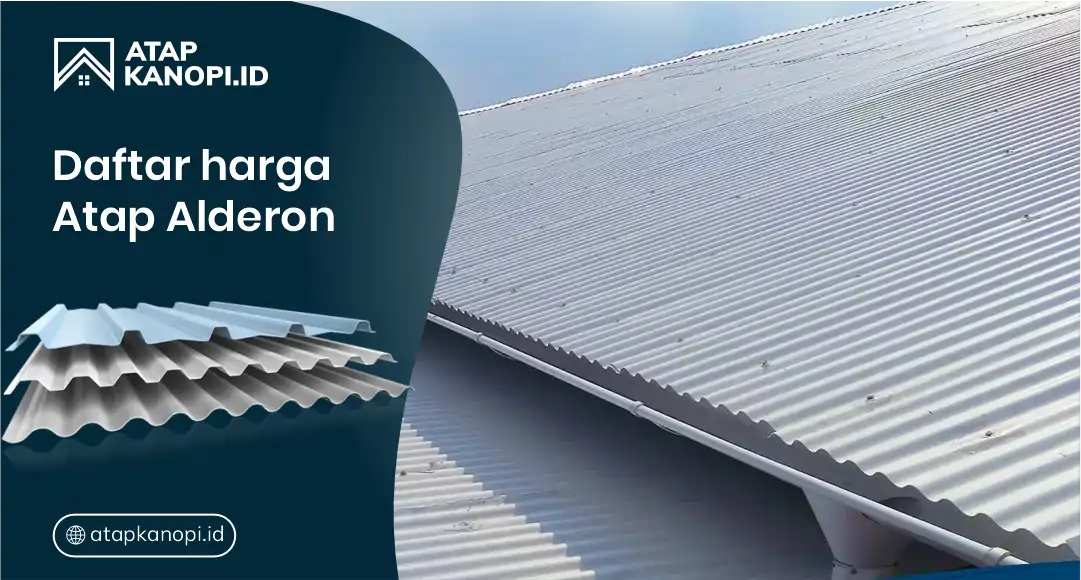 Daftar Harga Atap Alderon
