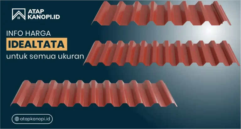 Info Harga Atap Idealtata untuk Semua Ukuran
