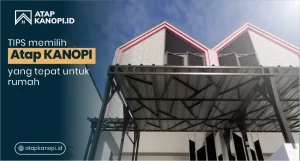 Read more about the article Tips Memilih Atap Kanopi yang Tepat untuk Rumah