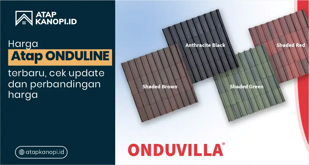 You are currently viewing Harga Atap Onduline Terbaru: Cek Update dan Perbandingan Harga