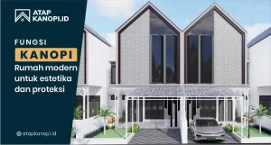 Read more about the article Fungsi Kanopi Rumah Modern Estetika & Proteksi