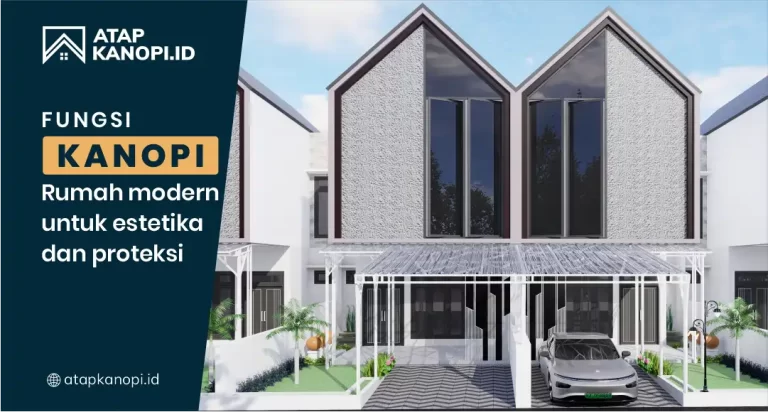 Fungsi Kanopi Rumah Modern Estetika & Proteksi