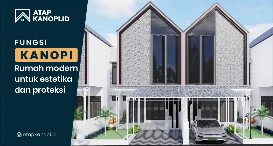 You are currently viewing Fungsi Kanopi Rumah Modern Estetika & Proteksi