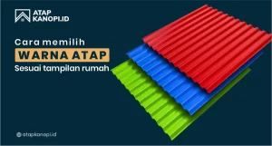 Read more about the article Cara Memilih Warna Atap Sesuai Tampilan Rumah