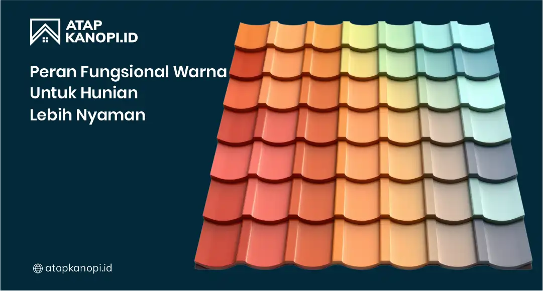 Peran Fungsional Warna untuk Hunian Lebih Nyaman