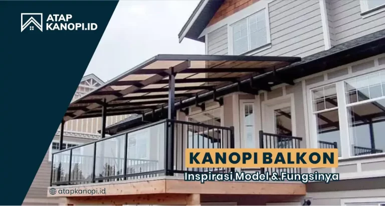 Kanopi Balkon: Inspirasi Model dan Fungsinya