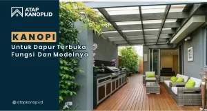 Read more about the article Kanopi untuk Dapur Terbuka: Fungsi dan Modelnya