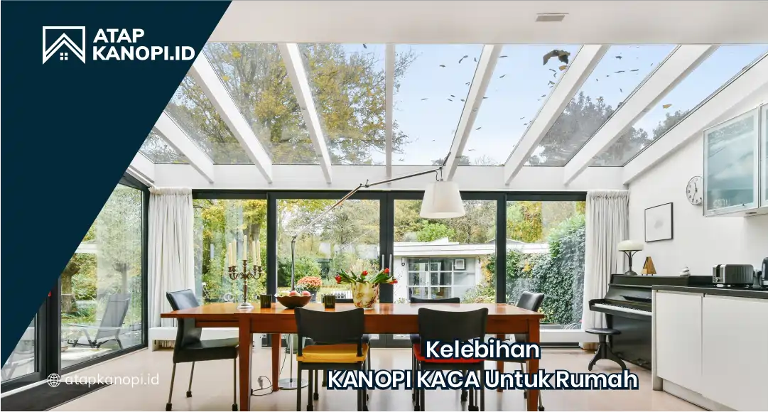 Kelebihan Kanopi Kaca untuk Rumah