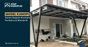 Read more about the article Model Kanopi Teras Depan Rumah Terbaru dan Menarik