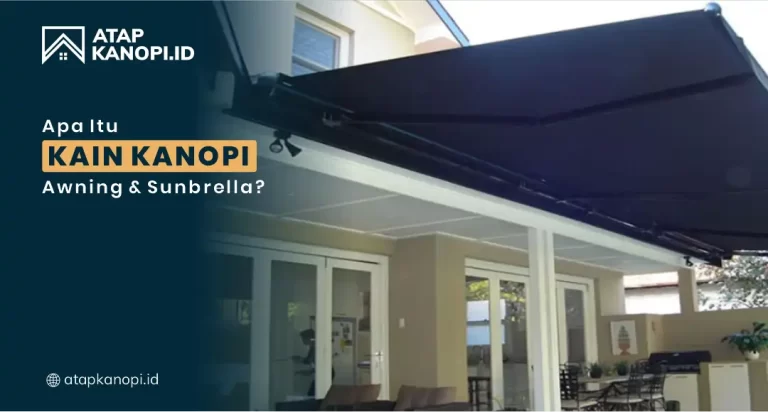 Apa itu Kain Kanopi Awning dan Sunbrella?
