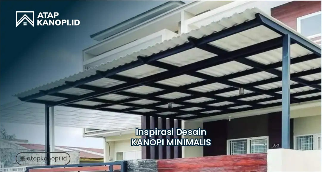 Inspirasi Desain Kanopi Minimalis
