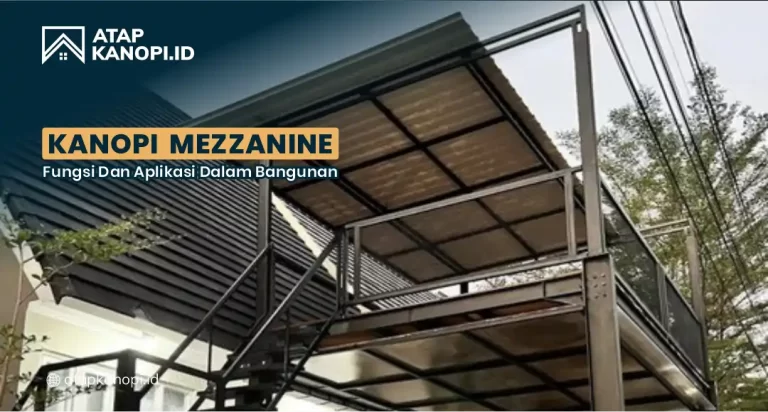 Kanopi Mezzanine: Fungsi dan Aplikasi dalam Bangunan