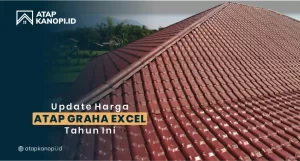Read more about the article Update Harga Atap Graha Excel Tahun Ini