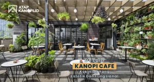 Read more about the article Desain Kanopi Cafe Kekinian yang Estetik dan Fungsional
