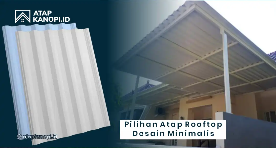 Pilihan Atap Rooftop Desain Minimalis