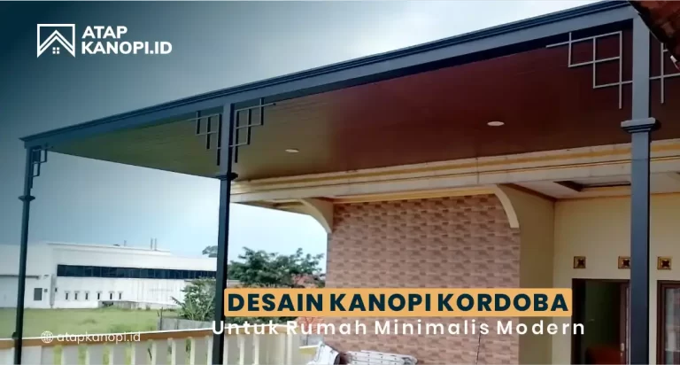 Desain Kanopi Kordoba untuk Rumah Minimalis Modern