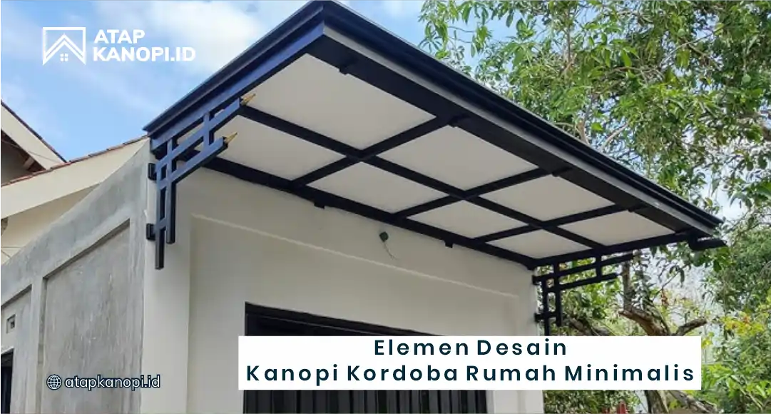 Tips Memilih Desain Kanopi Kordoba