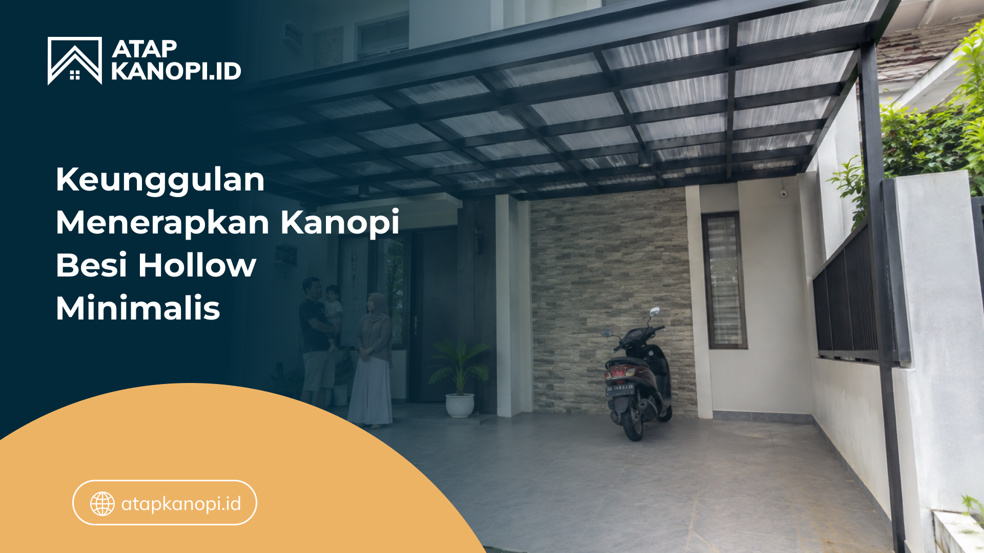 Keunggulan Menerapkan Kanopi Besi Hollow Minimalis