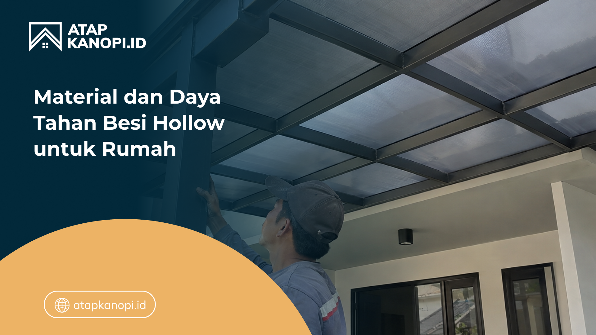 Material dan Daya Tahan Besi Hollow untuk Rumah