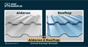 Read more about the article Apa Beda Alderon dan Rooftop untuk Kanopi Rumah?