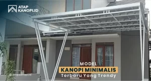 Read more about the article Model Kanopi Minimalis Terbaru yang Trendy