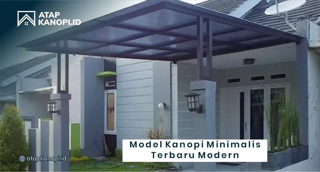 Model Kanopi Minimalis Terbaru Modern