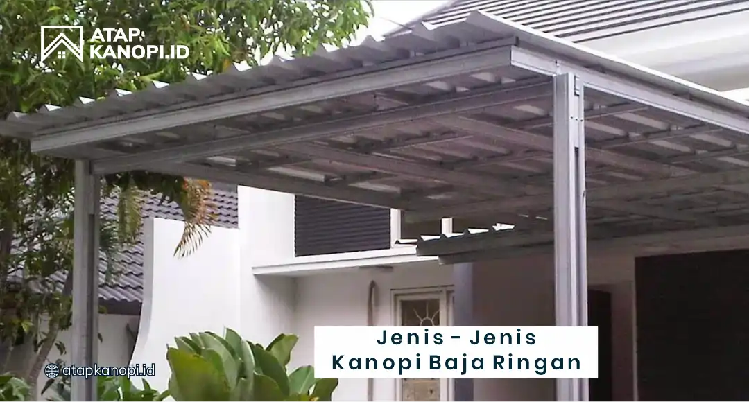 Jenis-Jenis Kanopi Baja Ringan