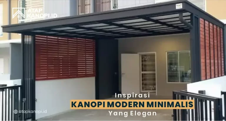 Inspirasi Kanopi Modern Minimalis yang Elegan