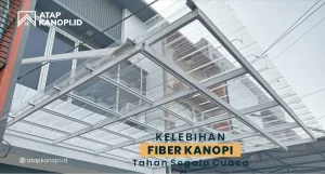 Read more about the article Kelebihan Fiber Kanopi Tahan Segala Cuaca