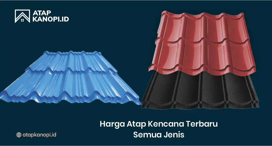 Harga Atap Kencana Terbaru