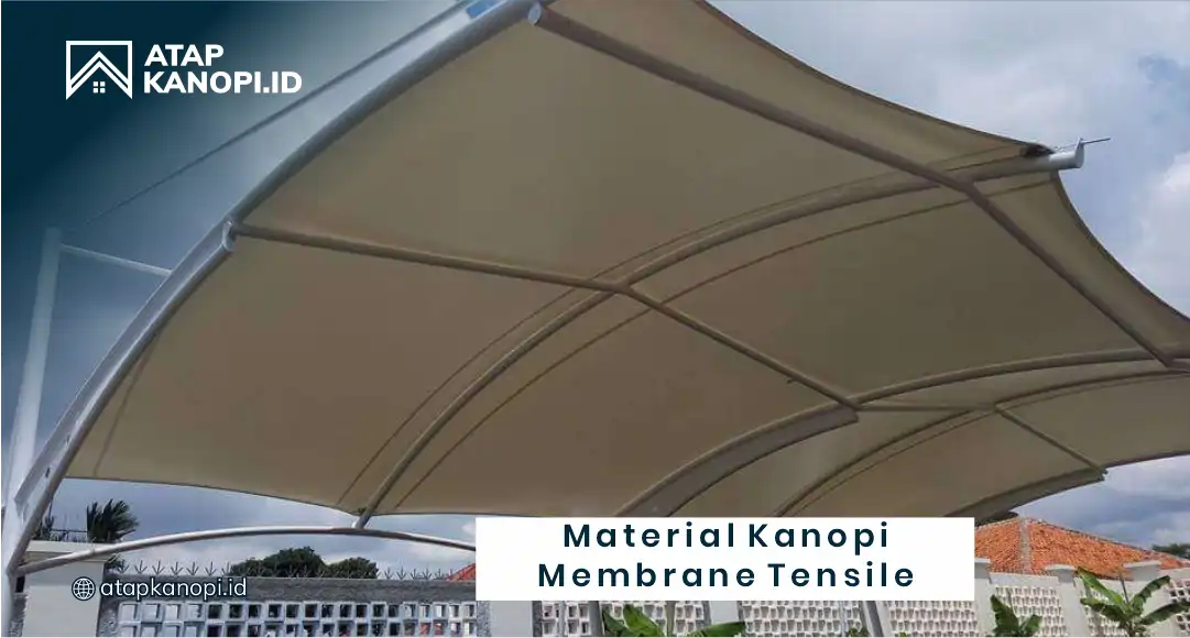Material Kanopi Membrane Tensile