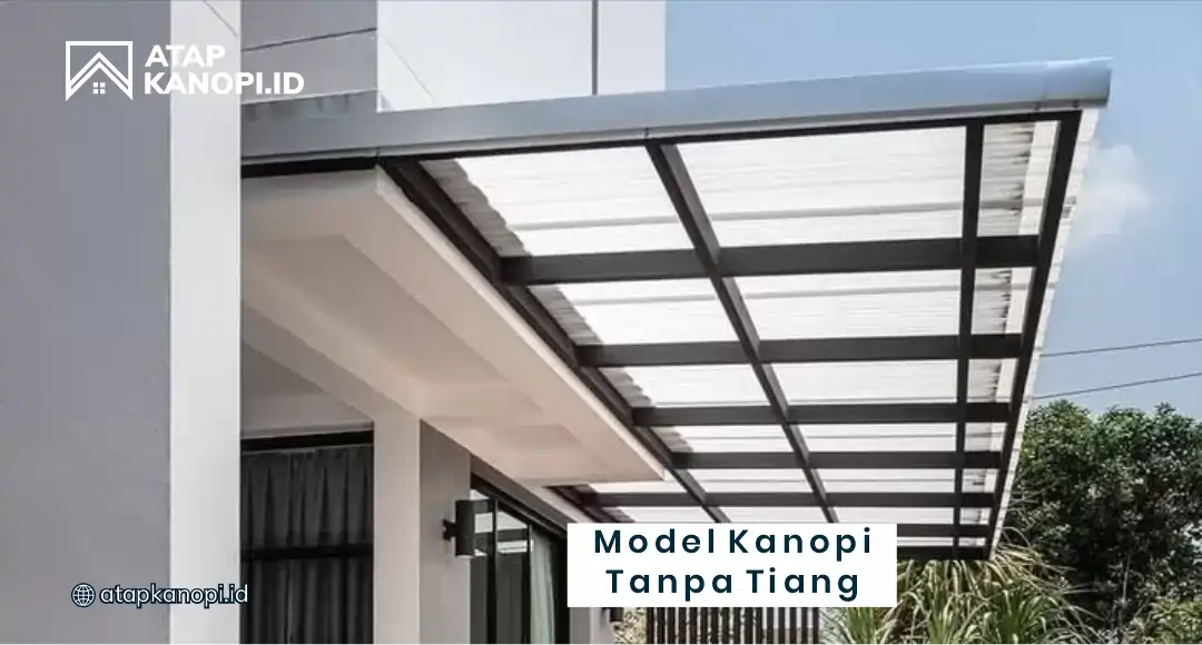 Model Kanopi Tanpa Tiang