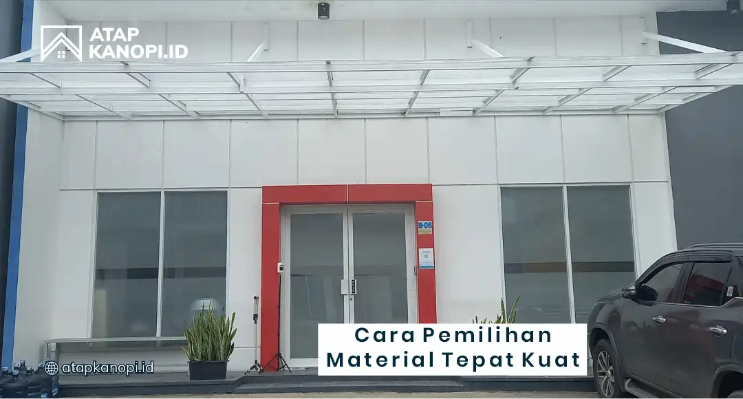 Cara Pemilihan Material Tepat Kuat