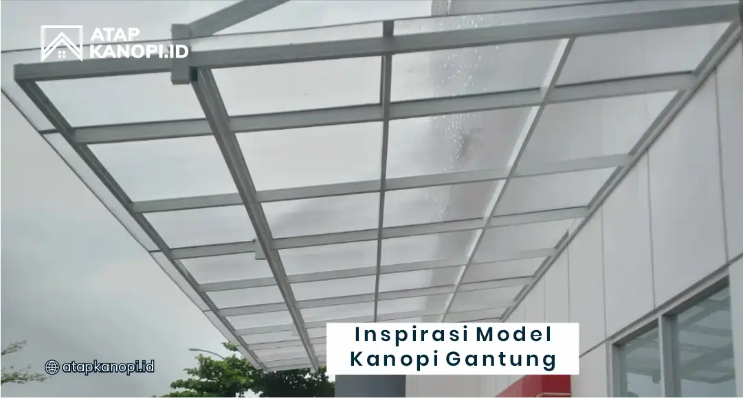 Inspirasi Model Kanopi Gantung